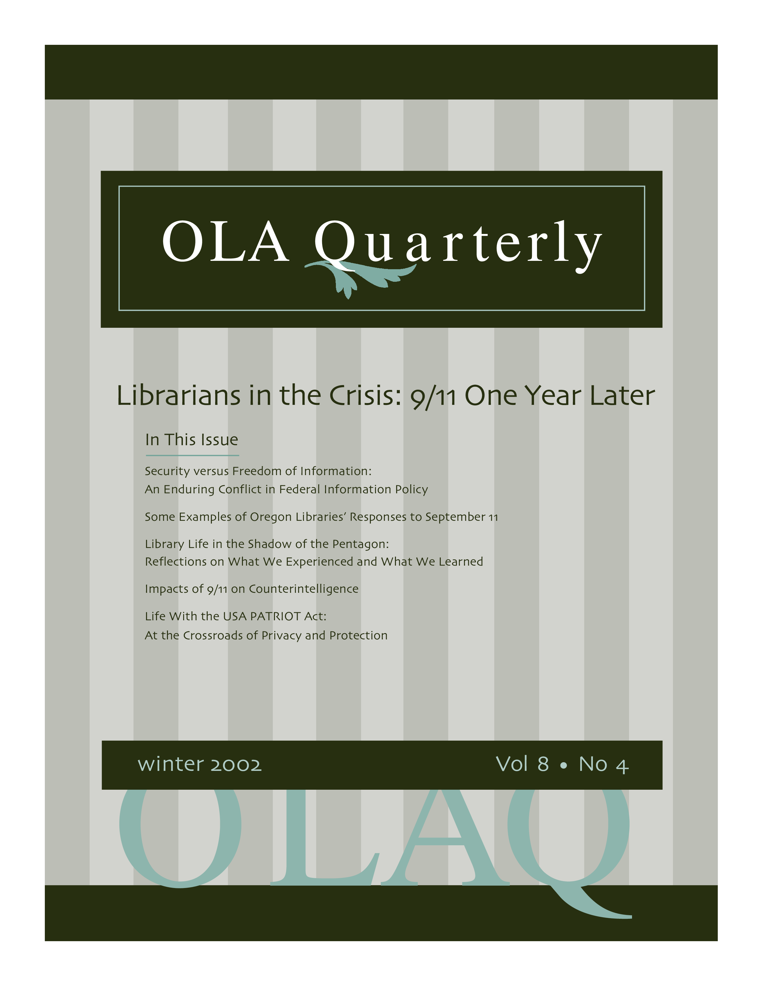 					View Vol. 8 No. 4 (2002): Librarians in the Crisis: 9/11 One Year Later
				